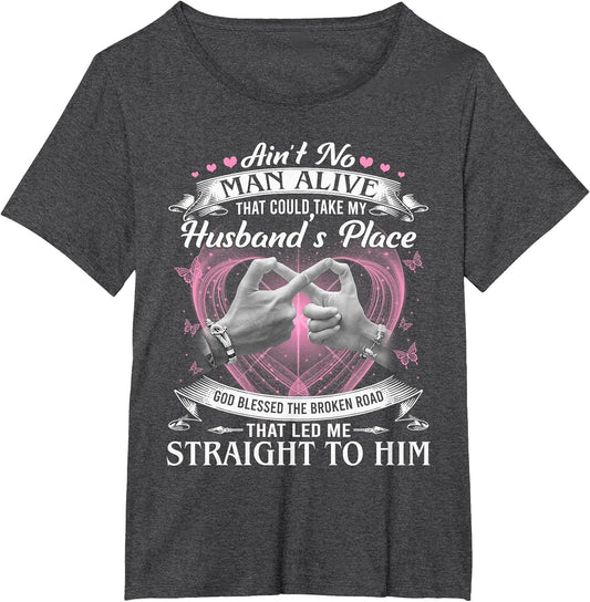 Ain't No Man Alive That Could Take My Husband's Place