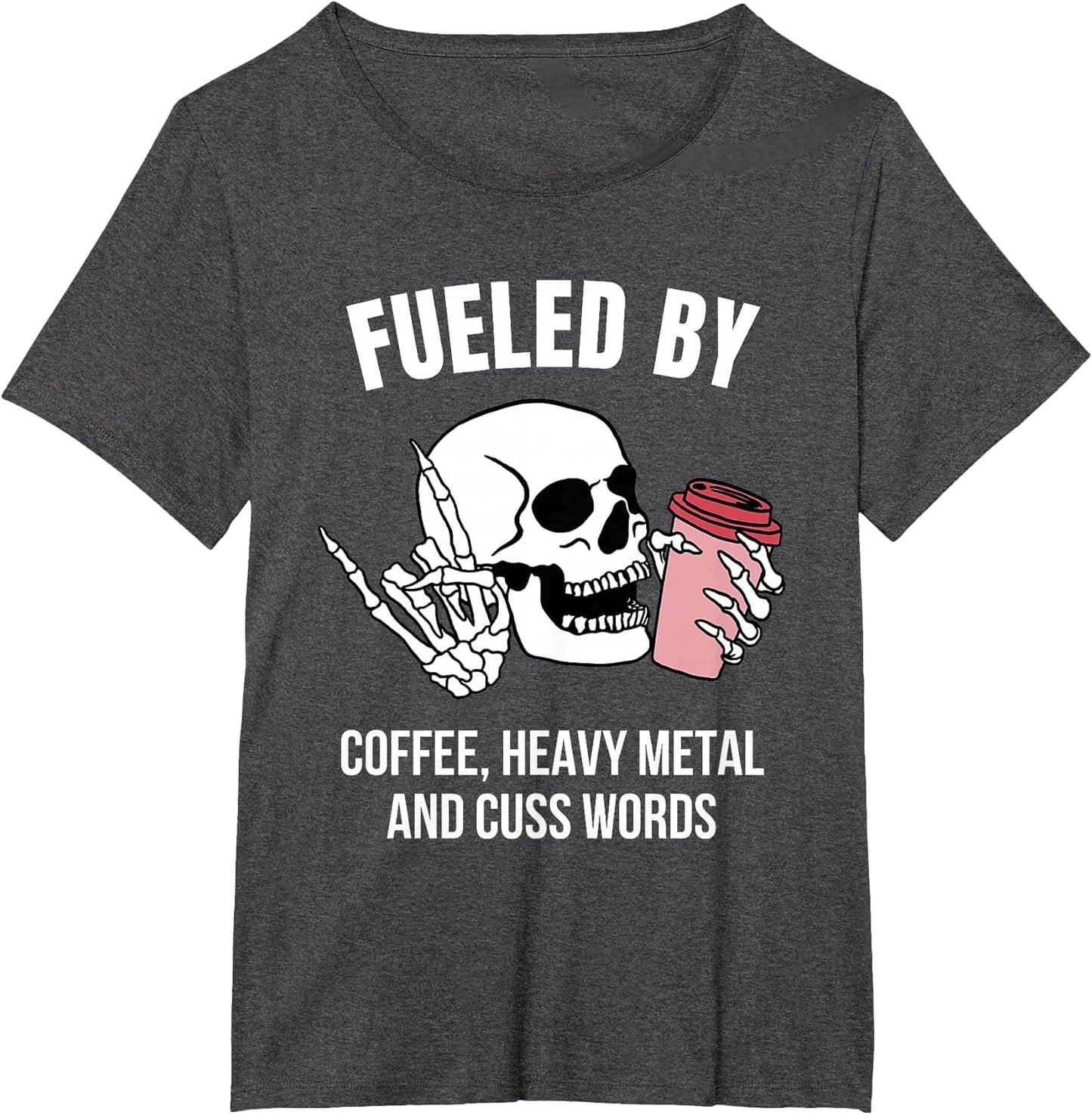 Fueled by Coffee Heavy Metal and Cuss Words Funny Skeleton