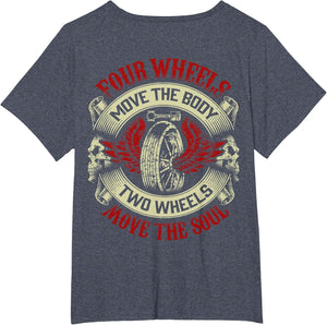 Motorcycle Shirt Biker Four Wheels Move Body Two Move Soul