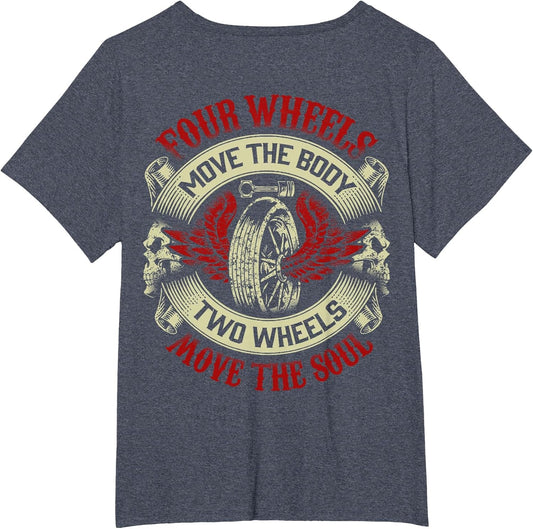 Motorcycle Shirt Biker Four Wheels Move Body Two Move Soul