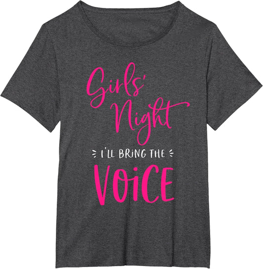 Girls Night Out I'll Bring The Voice Funny Matching Party