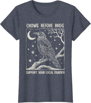 Crows Before Bros Support Your Local Murder Funny Halloween