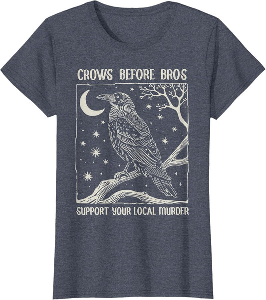 Crows Before Bros Support Your Local Murder Funny Halloween