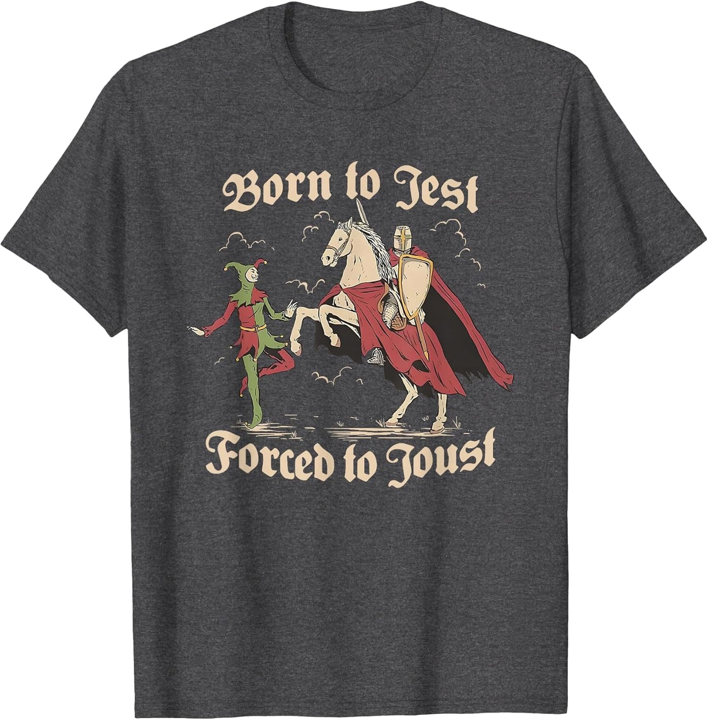 Born to Jest Forced to Joust, Medieval Vintage