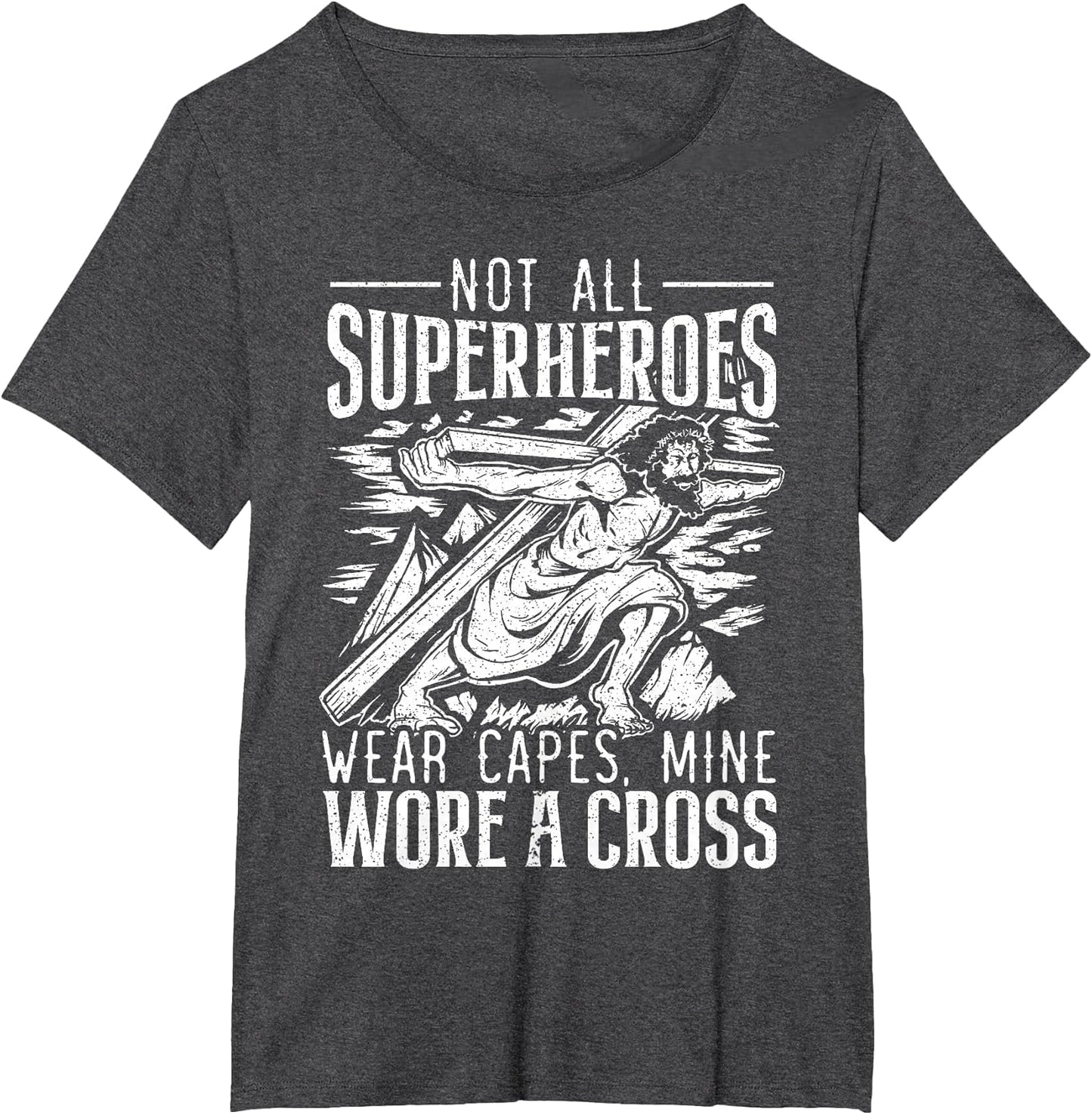 Not All Superheroes Wear Capes Mine Wore A Cross Jesus