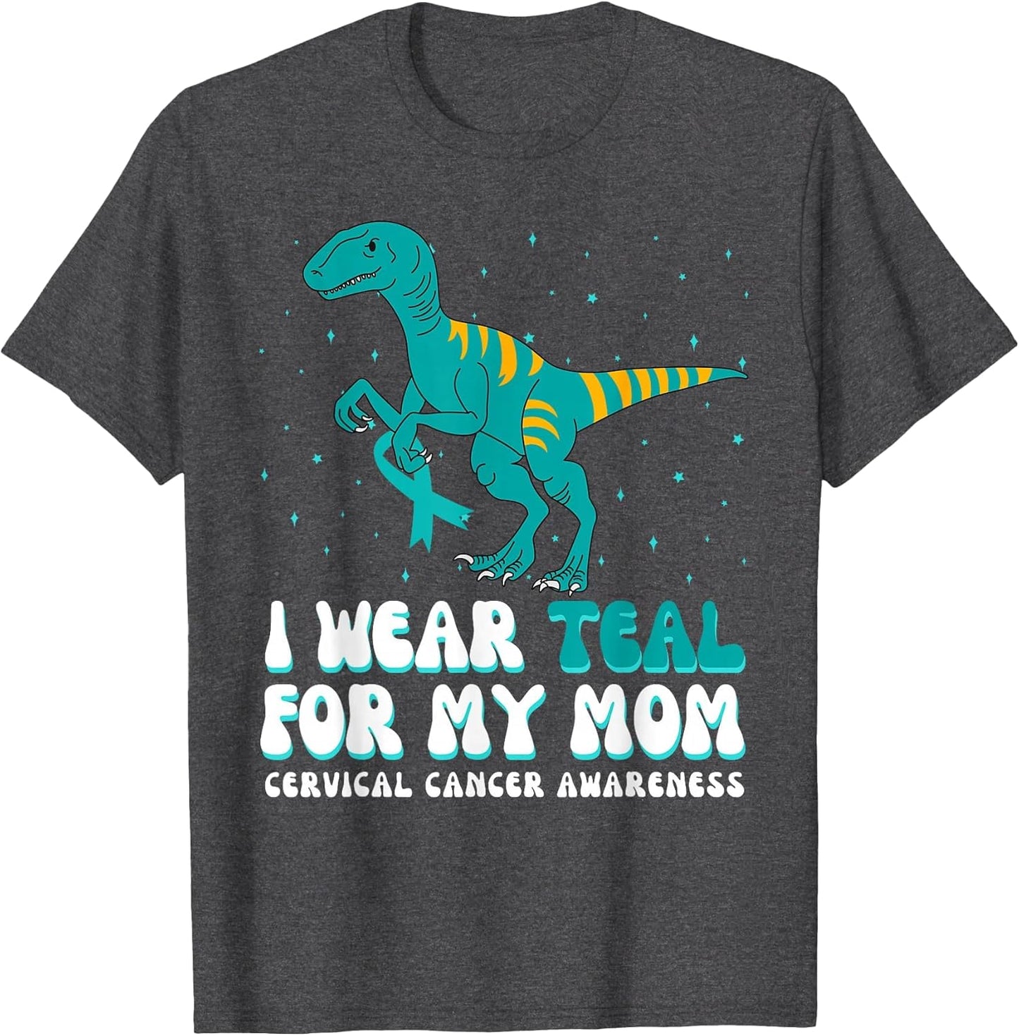 I Wear Teal for My Mom Cervical Cancer Awareness Ribbon