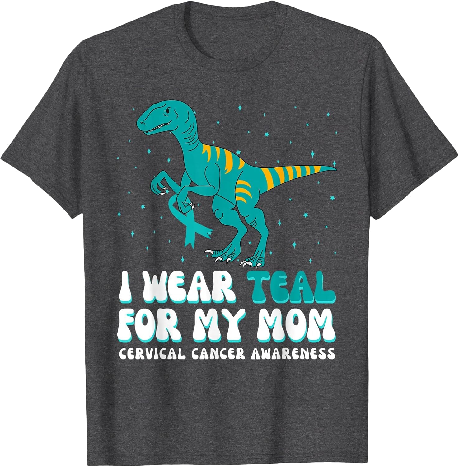 I Wear Teal for My Mom Cervical Cancer Awareness Ribbon