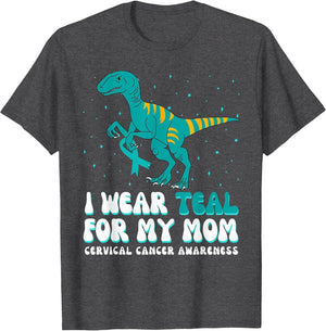 I Wear Teal for My Mom Cervical Cancer Awareness Ribbon