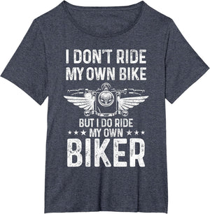 Biker Wife Girl I Ride My Own Biker Funny Motorcycle