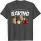 Baking Bakery Baker Baking Lover Funny Pastry Chef Culinary