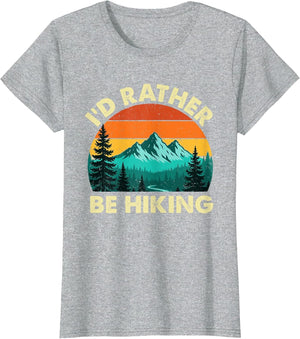 I'd Rather Be Hiking - Hiker Trekker Hiking