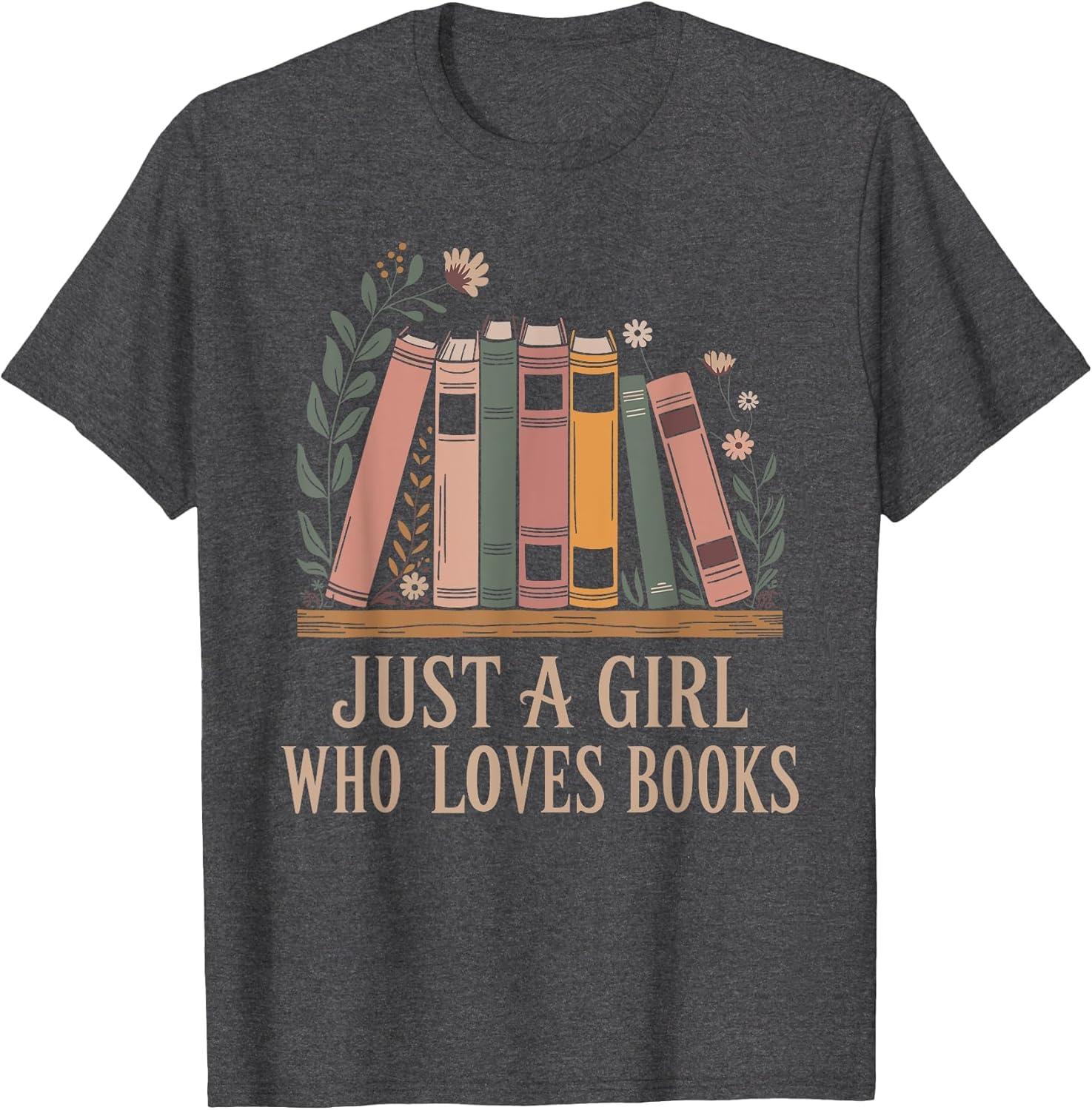 Just a Girl Who Loves Books Book Lover