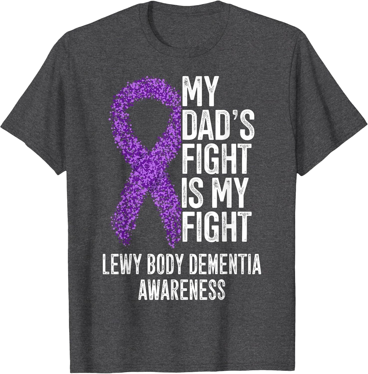 LDB My Dad's Fight is My Fight Lewy Body Dementia Awareness