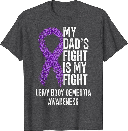 LDB My Dad's Fight is My Fight Lewy Body Dementia Awareness