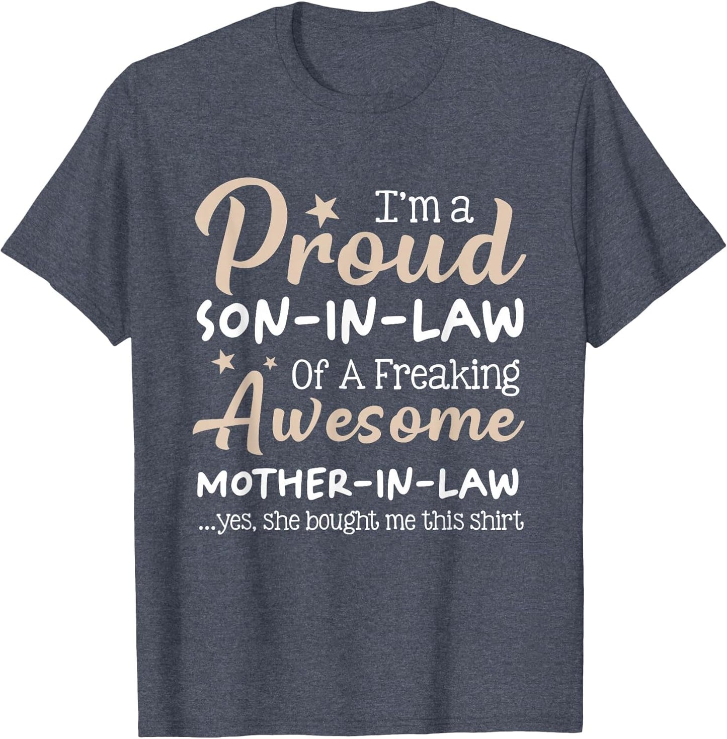A Proud Son in Law of A Freaking Awesome Mother in Law Humor