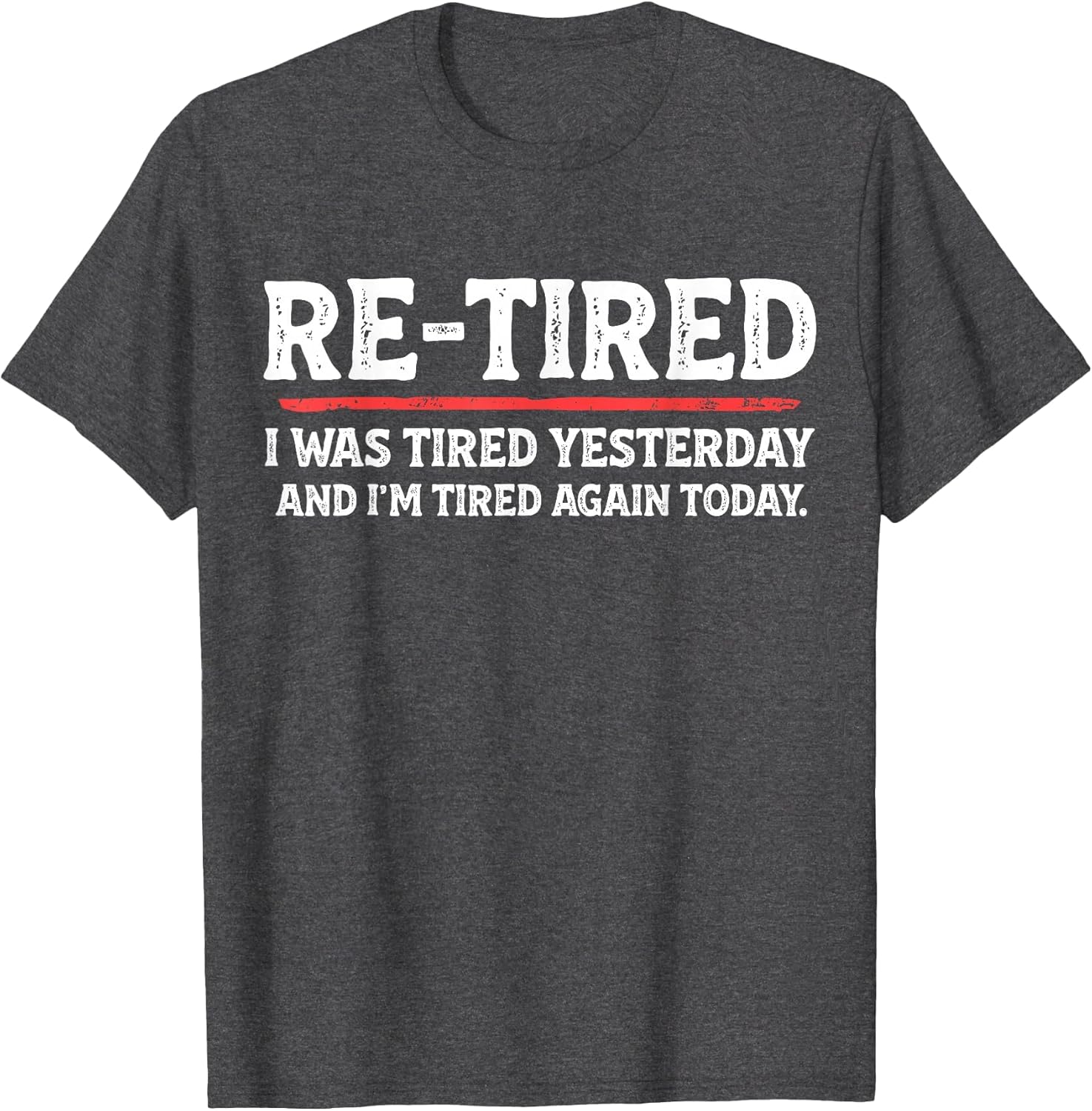 Funny Sarcastic Quote Re-Tired Definition Lazy Teen Retired