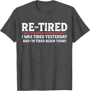 Funny Sarcastic Quote Re-Tired Definition Lazy Teen Retired