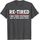 Funny Sarcastic Quote Re-Tired Definition Lazy Teen Retired