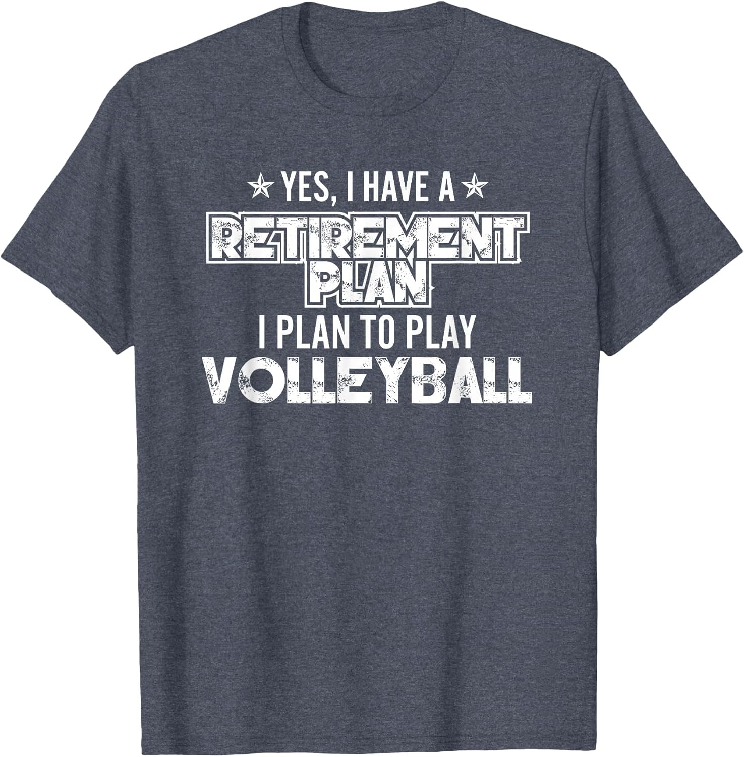 Yes I Have A Retirement Plan to Play Volleyball - Fun Sports