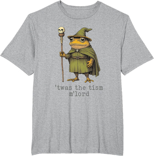 'TWAS The 'Tism M'Lord Funny Wizard Frog Witch