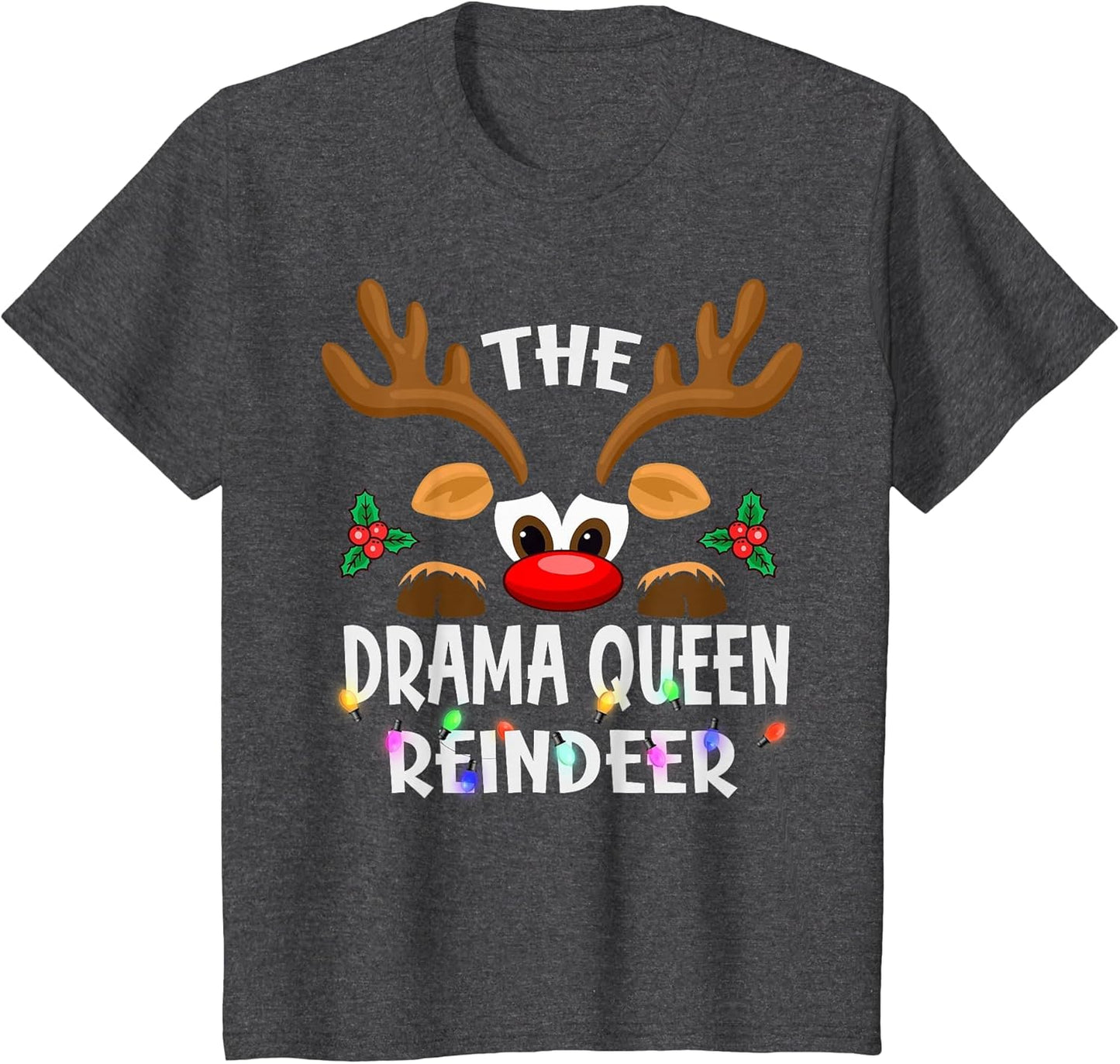 The Drama Queen Reindeer Christmas Men Women
