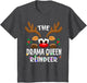 The Drama Queen Reindeer Christmas Men Women