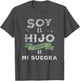I'm My Mother in Laws Favorite Son in Spanish Hijo Suegra