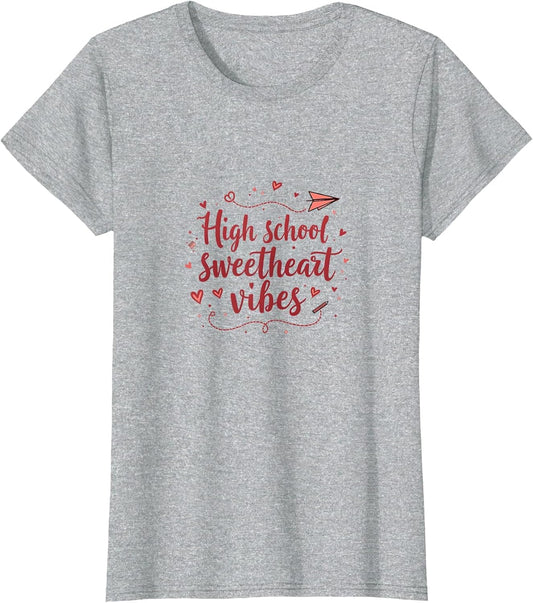 High School Sweetheart Vibes Valentine Design