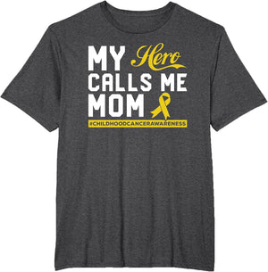 My Hero Calls Me Mom Childhood Cancer Awareness