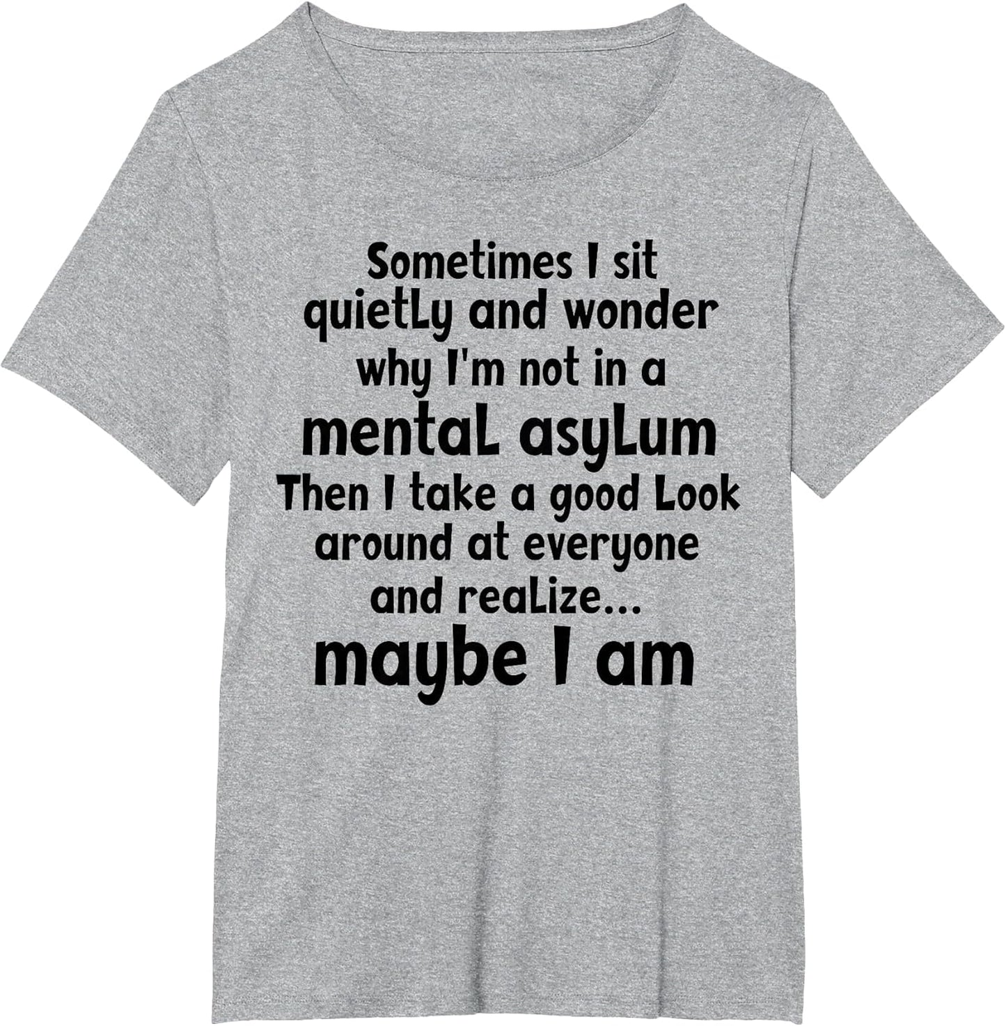 Sometimes I Sit Quietly & Wonder Why I'm Not in A Mental