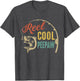 Fathers Day Shirt Vintage Fishing Reel Cool Peepaw