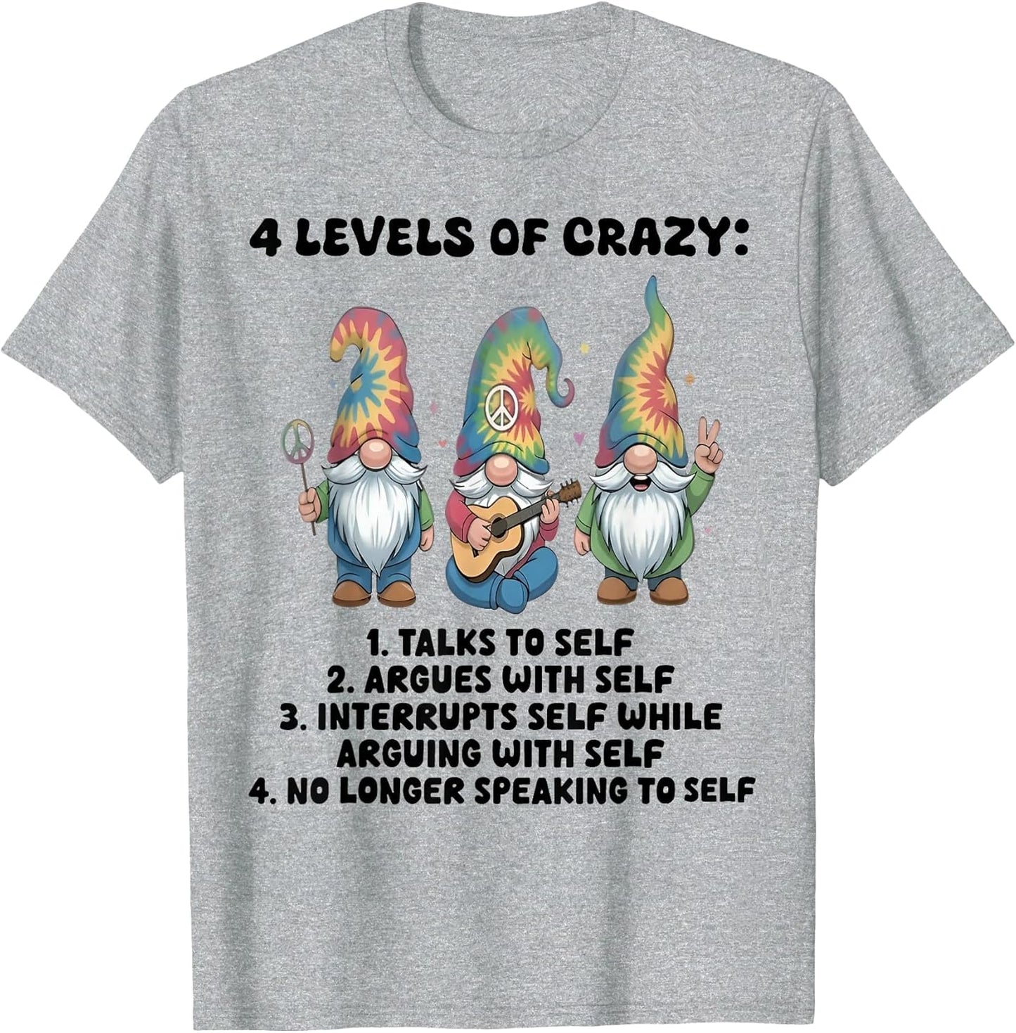 Gnomes 4 Levels of Crazy Talks to Self Argues with Self