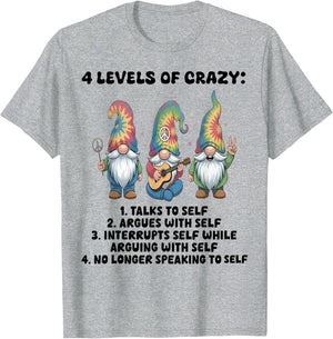 Gnomes 4 Levels of Crazy Talks to Self Argues with Self