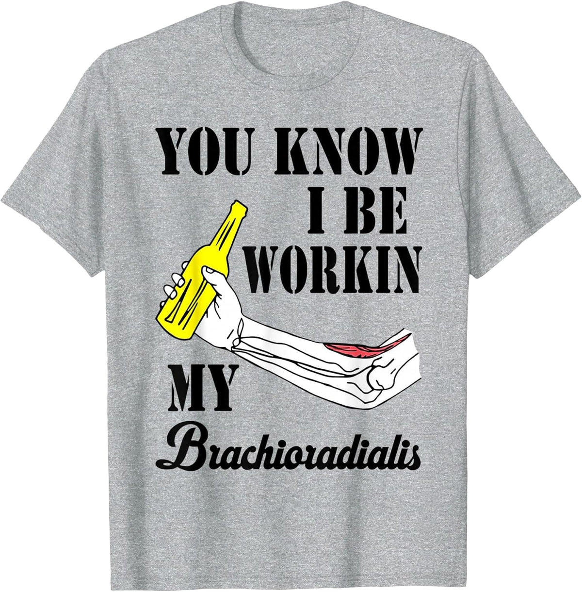 You Know I Be Workin My Brachioradialis