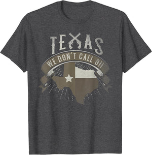 We Don't Call 911 Texas State Image