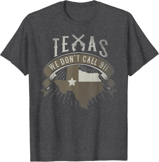 We Don't Call 911 Texas State Image