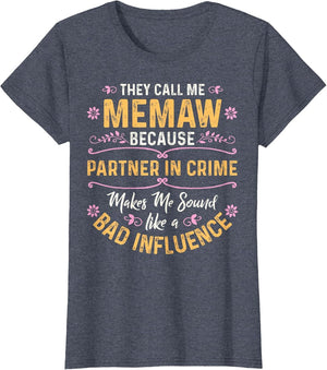 They Call Me Memaw Because Partner in Crime