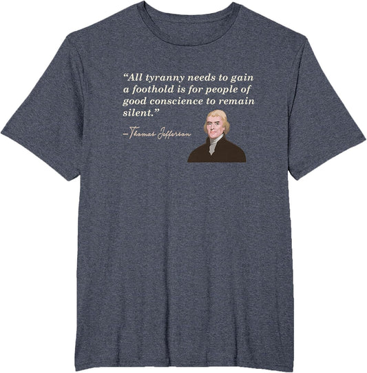All Tyranny Needs Thomas Jefferson Patriotic