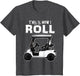 This is How I Roll Funny Golf Cart Sport Golfing T Shirt