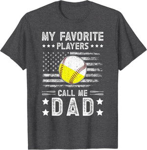 My Favorite Players Call Me Dad Baseball Softball Dad