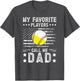 My Favorite Players Call Me Dad Baseball Softball Dad