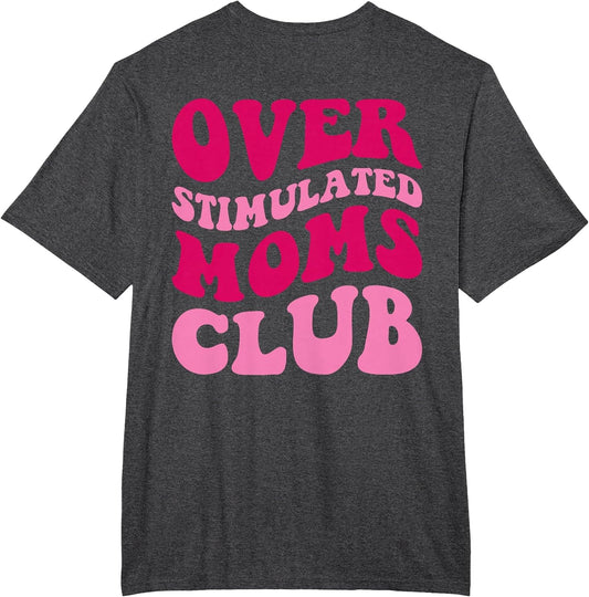 Overstimulated Moms Club Funny Saying Groovy Women