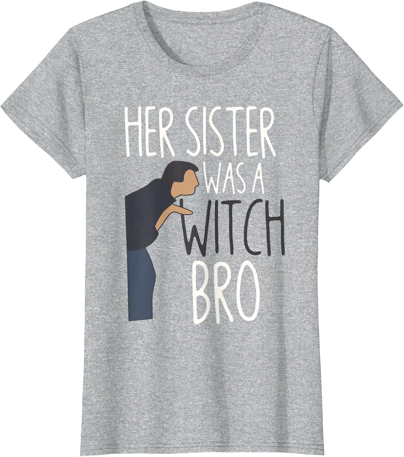 Her Sister was A Witch Bro Funny Sister Warning