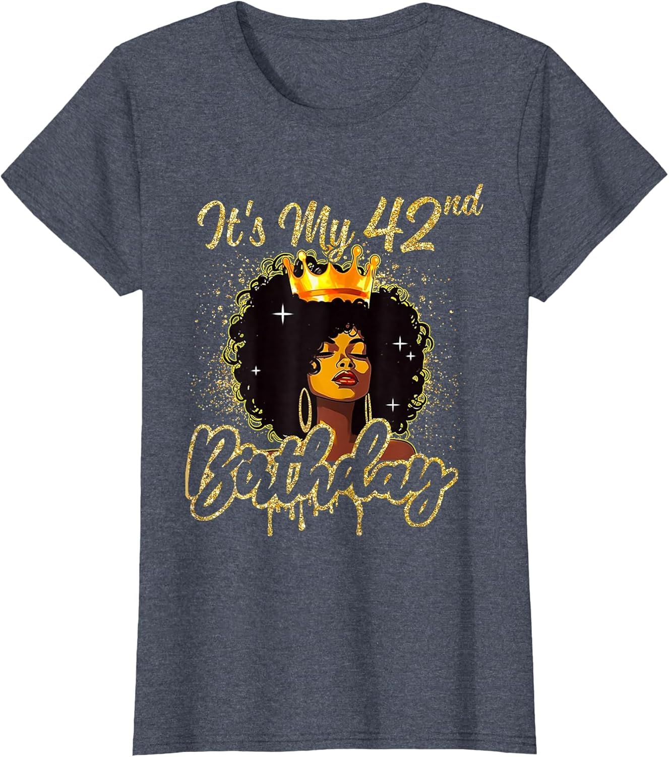 It's My 42nd Birthday Queen 42 Years Old Crown Gold Women