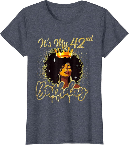 It's My 42nd Birthday Queen 42 Years Old Crown Gold Women