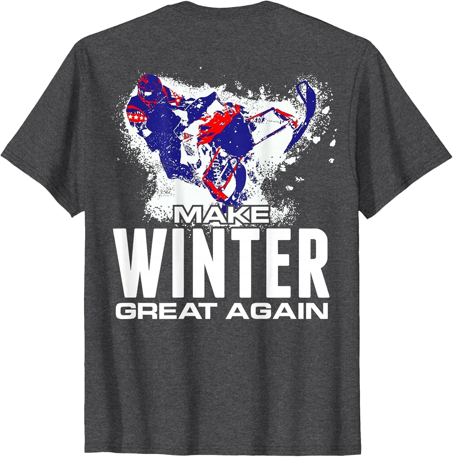 Snowmobile T Shirt Make Winter Great Again