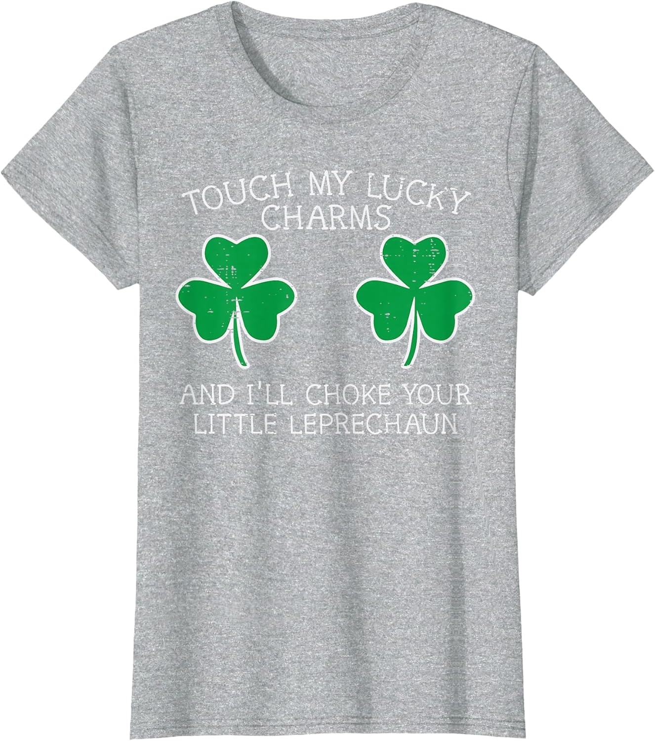 St Patricks Day Touch My Lucky Charm Fun Saint Paddys Women