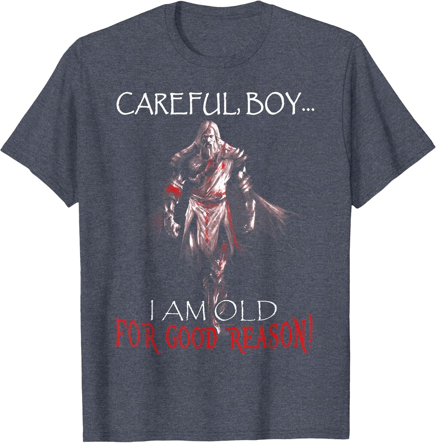 Careful Boy I Am Old for Good Reason Crusader Knight Templar