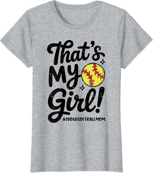 That's My Girl Proud Softball Mom Mama Team Funny Game Day