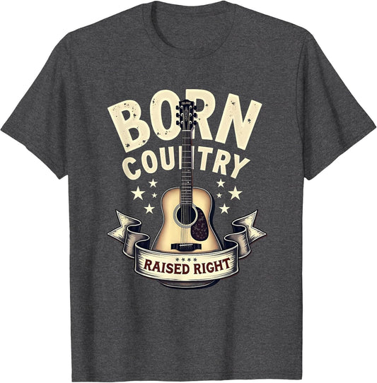 Born Country Raised Right Country Music Design
